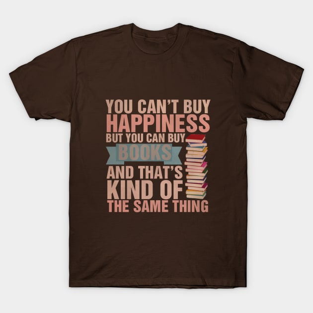 Books = Happiness T-Shirt by thespngames